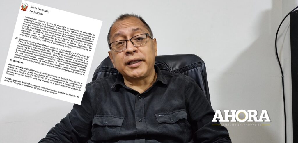 Jurado Nacional de Justicia revisará ratificación del juez superior Richard Ninaquispe