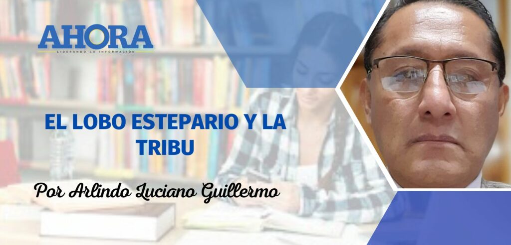 EL LOBO ESTEPARIO Y LA TRIBU