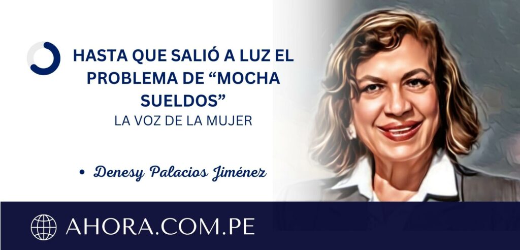 HASTA QUE SALIÓ A LUZ EL PROBLEMA DE “MOCHA SUELDOS”
