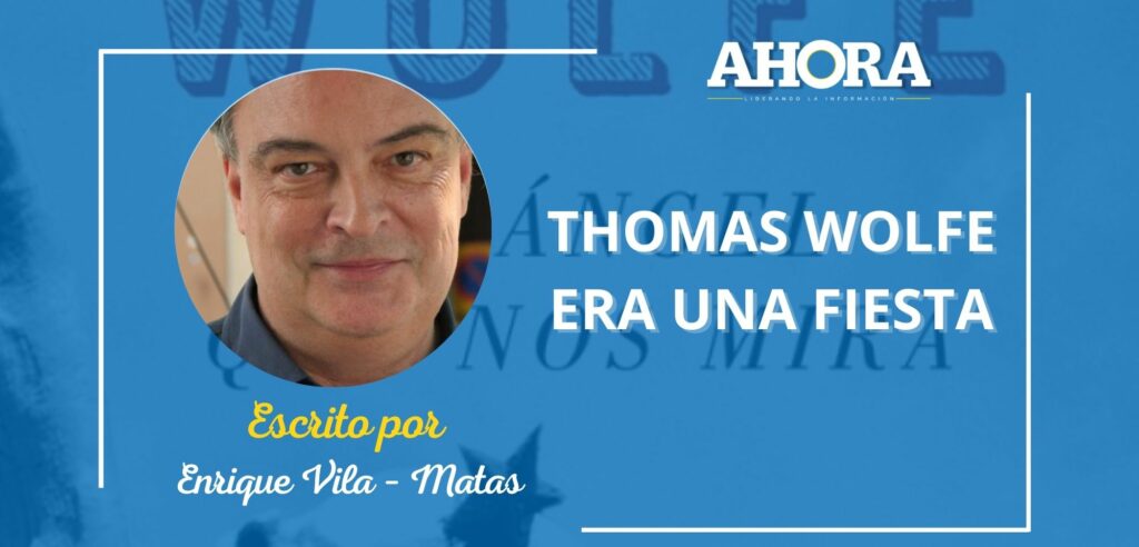 THOMAS WOLFE ERA UNA FIESTA