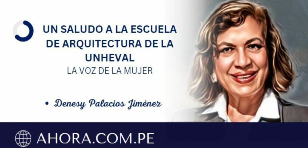 UN SALUDO A LA ESCUELA DE ARQUITECTURA DE LA UNHEVAL