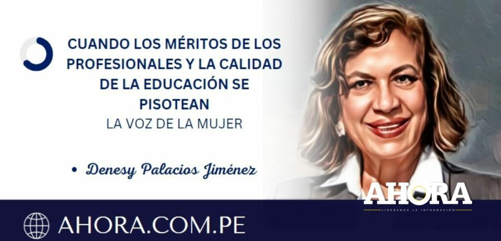 CUANDO LOS MÉRITOS DE LOS PROFESIONALES Y LA CALIDAD DE LA EDUCACIÓN SE PISOTEAN