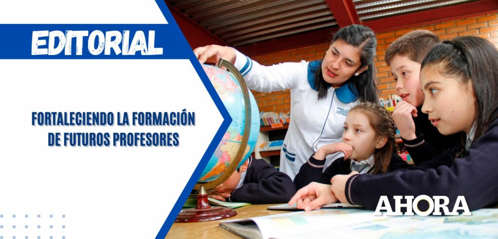 Fortaleciendo la formación de futuros profesores