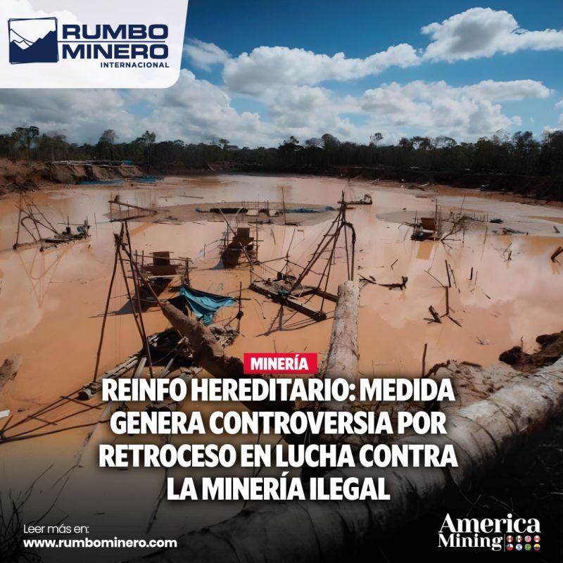 Reinfo Hereditario Mineria Ilegal