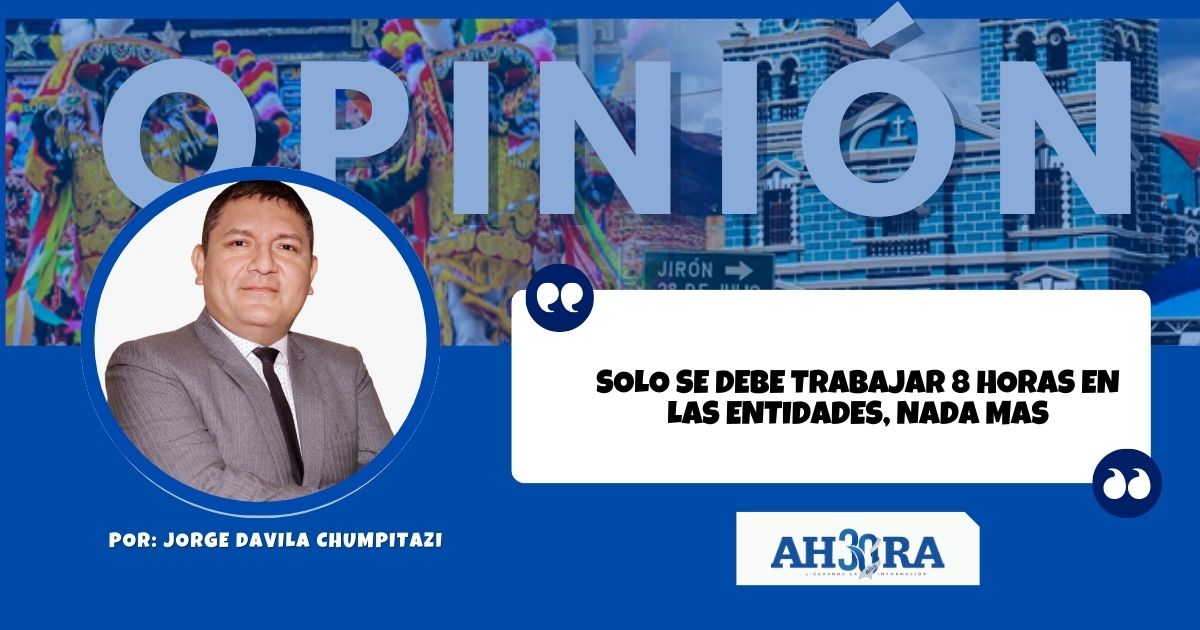 Solo Se Debe Trabajar 8 Horas En Las Entidades Nada Mas