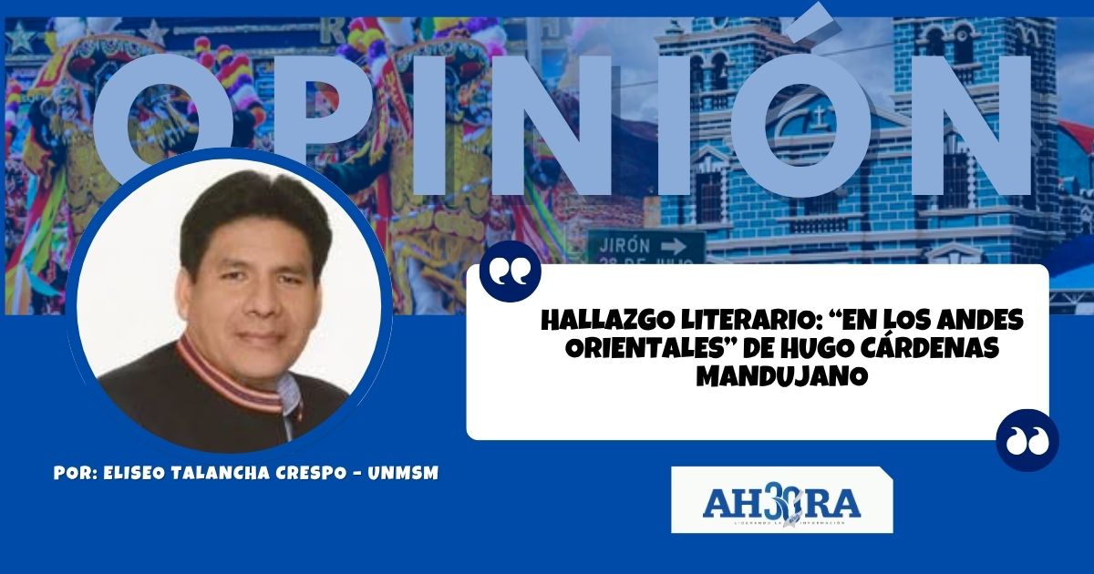 Hallazgo Literario En Los Andes Orientales De Hugo Cardenas Mandujano
